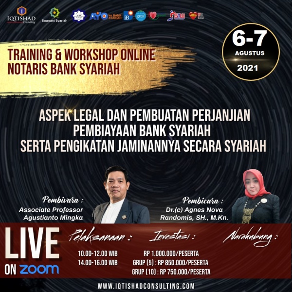 WEBINAR & TRAINING CERTIFIED NOTARIS BANK SYARIAH LEVEL 1 : Teknik Penyusunan Akad Perjanjian Perbankan Syariah dan Pengikatan Jaminan