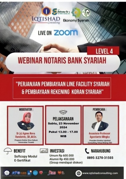 IKUTILAH PELATIHAN NOTARIS BANK SYARAH LEVEL 4 (BAGAIMANA  NOTARIS MEMBUAT PERJANJIAN-PERJANJIAN  LINE FACILITY UNTUK MODAL KERJA, INVESTASI DAN PEMBIAYAAN LAINNYA DI BANK SYARIAH DAN LEMBAGA KEUANGAN SYARIAH)