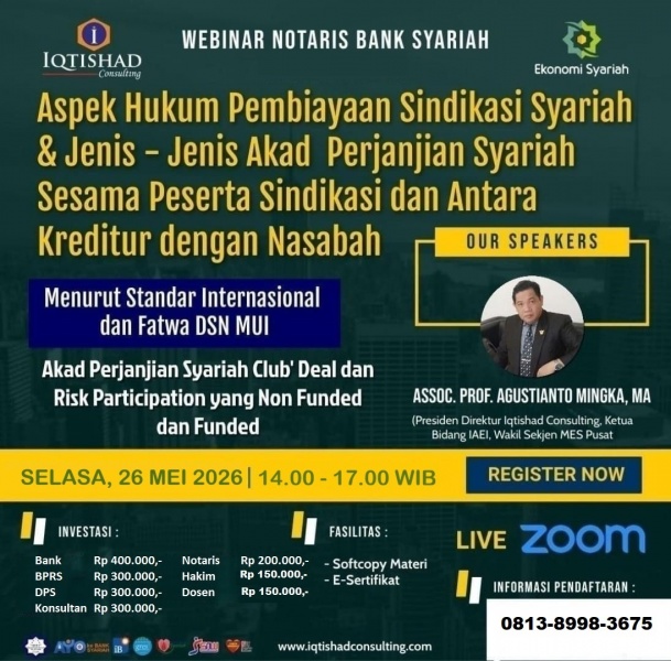 PELATIHAN ASPEK HUKUM PEMBIAYAAN SINDIKASI SYARIAH & DAN JENIS-JENIS AKAD PERJANJIAN SYARIAH SESAMA PESERTA SINDIKASI DAN AKAD-AKAD ANTARA KREDITUR DENGAN NASABAH