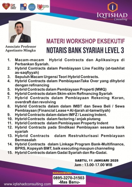 *PELATIHAN  NOTARIS BANK SYARIAH LEVEL 3* ✨   *ASPEK LEGAL HYBRID CONTRACTS PADA PERJANJIAN PERBANKAN & KEUANGAN SYARIAH* 