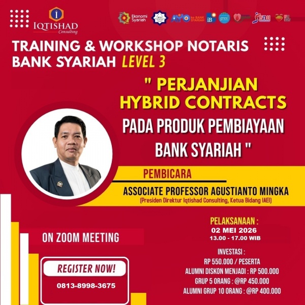 PELATIHAN NOTARIS BANK SYARIAH LEVEL 3  ASPEK LEGAL HYBRID CONTRACTS PADA PERJANJIAN PERBANKAN & KEUANGAN SYARIAH
