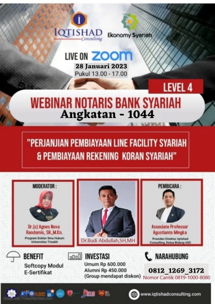 Pelatihan  Notaris bank Syariah Level 4 : Penyusunan Akad-akad Modal Kerja dan Investasi dan Bedah Akta Perjanjiannya dengan Line Facility Syariah berbasis Wa-'ad