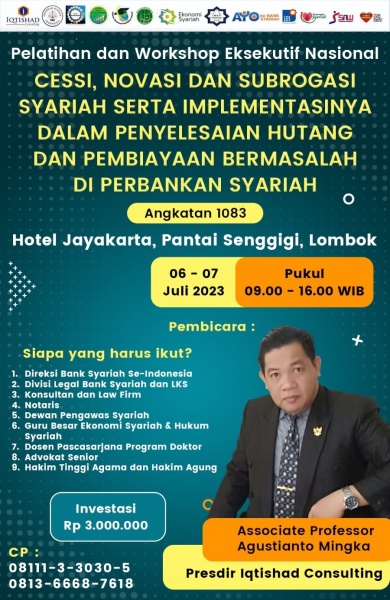 PELATIHANAN WORKSHOP EKSEKUTIF NASIONAL  CESSI, NOVASI DAN SUBROGASI SYARIAH  SERTA IMPLEMENTASINYA DALAM PENYELESAIAN HUTANG DAN PEMBIAYAAN BERMASALAH DI PERBANKAN SYARIAH