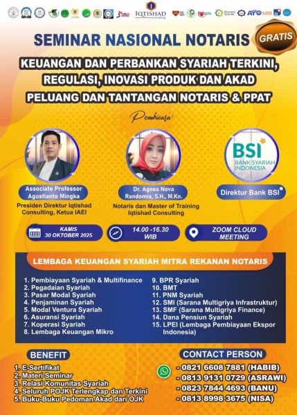 SEMINAR NASIONAL NOTARIS : KEUANGAN DAN PERBANKAN SYARIAH TERKINI, REGULASI ,INOVASI PRODUK DAN AKAD PELUANG DAN TANTANGAN NOTARIS & PPAT