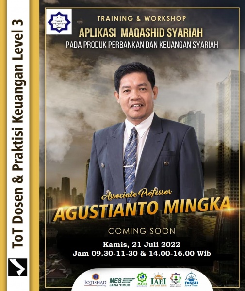 ToT Dosen dan Praktisi Ekonomi Syariah level 4 (Lanjutan ) : Webinar Eksekutif Aplikasi maqashid Syariah pada Produk Perbankan dan Keuangan Syariah