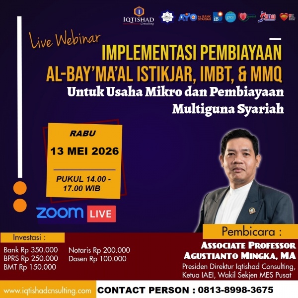 TRAINING DAN WORKSHOP : IMPLEMENTASI PEMBIAYAAN AL-BAY’MA’AL ISTIKJAR, IMBT, DAN MMQ UNTUK USAHA MIKRO DAN PEMBIAYAAN MULTIGUNA SYARIAH