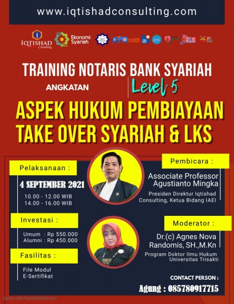Training dan Workshop Notaris Bank Syariah Level 5 (Eksekutif) Pembuatan Perjanjian 15 Macam Pembiayaan Take Over Syariah dan Hybridnya dgn Rafinancing Syariah