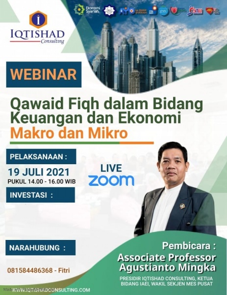Webinar Eksekutif Qawaid Fiqh dalam Bidang Keuangan, Perbankan, dan Ekonomi Moneter ( Makro) & Mikro