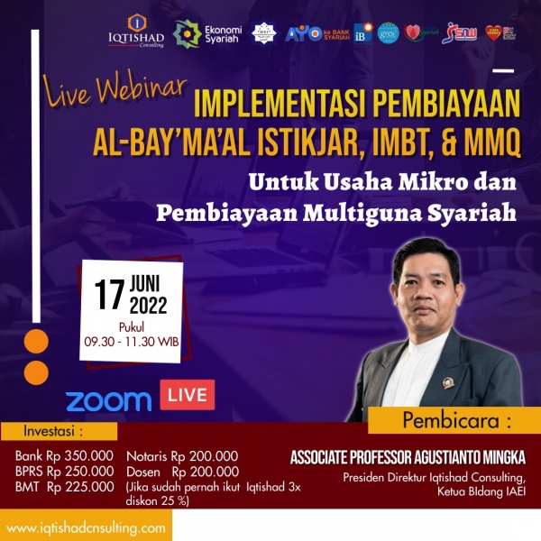 Webinar Implementasi Pembiayaan  Al-Bay’ma’al Istikjar, IMBT, dan MMq Untuk Usaha Mikro dan Pembiayaan Multiguna Syariah