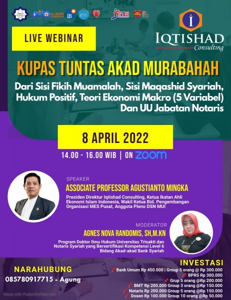 Webinar Kupas Tuntas Murabahah dari sisi Fikih Muamalah, sisi Maqashid Syariah, Hukum Positif, Teori Ekonomi Makro (5 variabel) dan UU Jabatan Notaris
