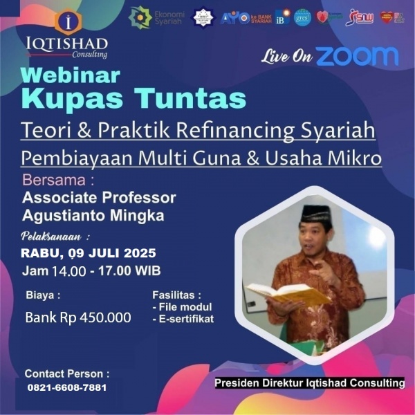 Webinar Kupas Tuntas: Refinancing Syariah untuk Pembiayaan Mutiguna, Refinancing pada Usaha Mikro/BMT di Bank Syariah dan BMT
