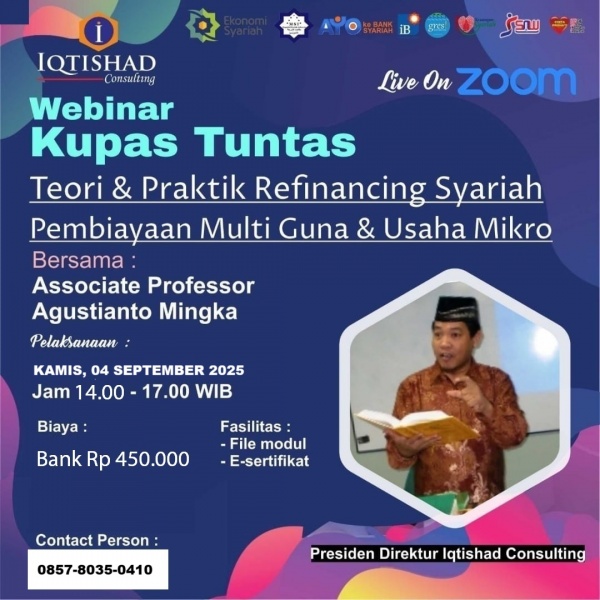 Webinar Kupas Tuntas: Refinancing Syariah untuk Pembiayaan Mutiguna, Refinancing pada Usaha Mikro/BMT di Bank Syariah dan BMT