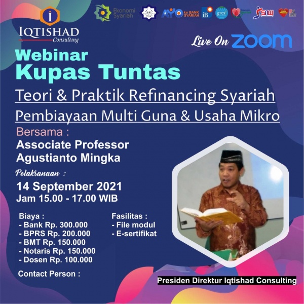 Webinar Kupas Tuntas Teori & Praktik Refinancing Syariah untuk Pembiayaan Mutiguna, Refinancing pada Usaha Mikro/BMT di Bank Syariah dan BMT