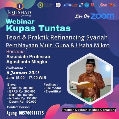 Webinar Kupas Tuntas Teori & Praktik Refinancing Syariah untuk Pembiayaan Mutiguna, Refinancing pada Usaha Mikro/BMT di Bank Syariah dan BMT