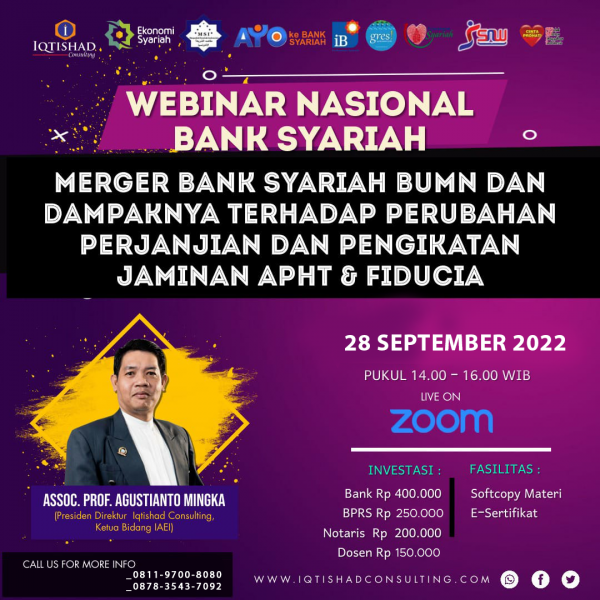 Webinar Nasional dan Eksekutif: Merger Bank Syariah BUMN dan Dampaknya terhadap Perubahan Perjanjian dan Pengikatan Jaminan APHT dan Fiducia