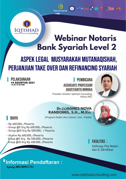 WEBINAR NOTARIS BANK SYARIAH LEVEL 2 : Tentang Aspek Legal Musyarakah Mutanaqishah, Perjanjian Take Over dan Refinancing Syariah