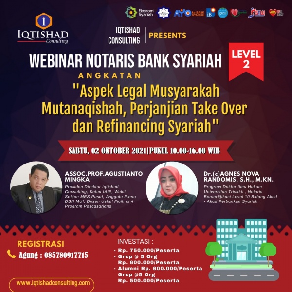 WEBINAR NOTARIS BANK SYARIAH LEVEL 2 : Tentang Aspek Legal Musyarakah Mutanaqishah, Perjanjian Take Over dan Refinancing Syariah