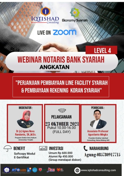 Webinar Notaris Bank Syariah Level 4 : Tentang Penyusunan Akad-akad dan Bedah Akta Perjanjian Pembiayaan Line Facility Syariah