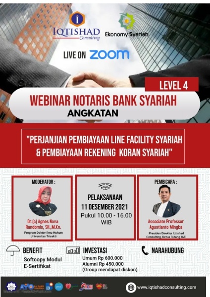 Webinar Notaris Bank Syariah Level 4 : Tentang Penyusunan Akad-akad dan Bedah Akta Perjanjian Pembiayaan Line Facility Syariah