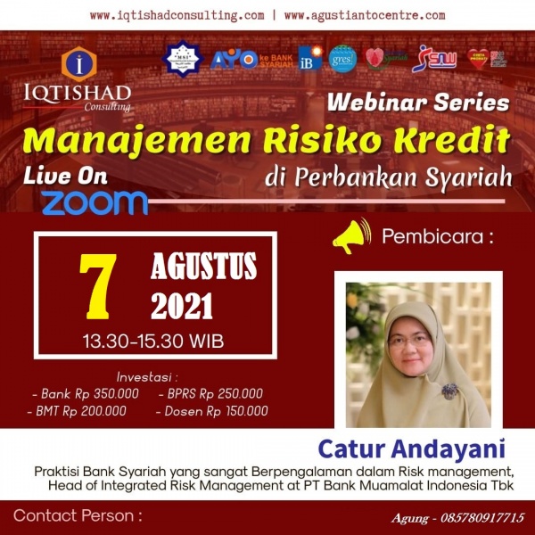 Webinar Pelatihan Manajemen Risiko Kredit/Pembiayaan : Mengenali Potensi Masalah Kredit/Pembiayaan di Perbankan Syariah dan Bagaimana melakukan Pengelolaan Risikonya