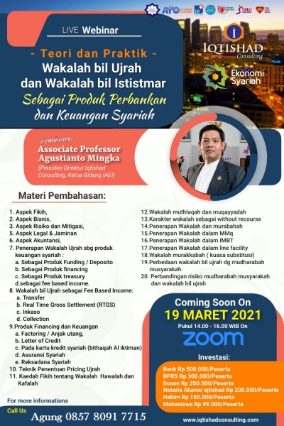 WEBINAR TEORI DAN PRAKTIK : Wakalah bil Ujrah dan Wakalah bil Ististmar Sebagai Produk Perbankan dan Keuangan Syariah (Angkatan 738)