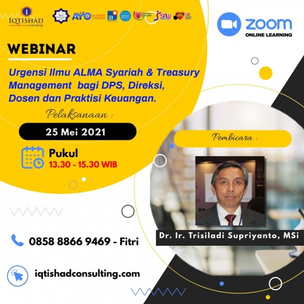 Webinar Urgensi Ilmu Alma Syariah dan Treasury Management bagi DPS, Direksi, Dosen, dan Praktisi Keuangan