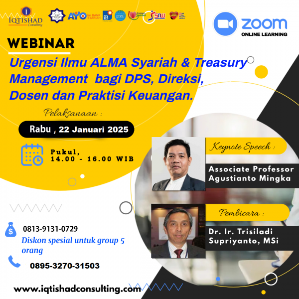 Webinar Urgensy Ilmu ALMA Syariah dan Management Sharia Treasury Product dan Siginifikannya bagi Kebijakan Microprudential Bank Syariah✨