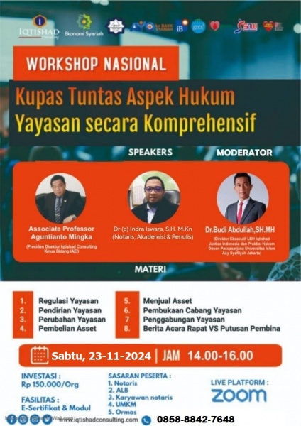 WORKSHOP NASIONAL: &KUPAS TUNTAS ASPEK HUKUM YAYASAN SECARA KOMPREHENSIF Digelar Iqtishad Consulting Jakarta