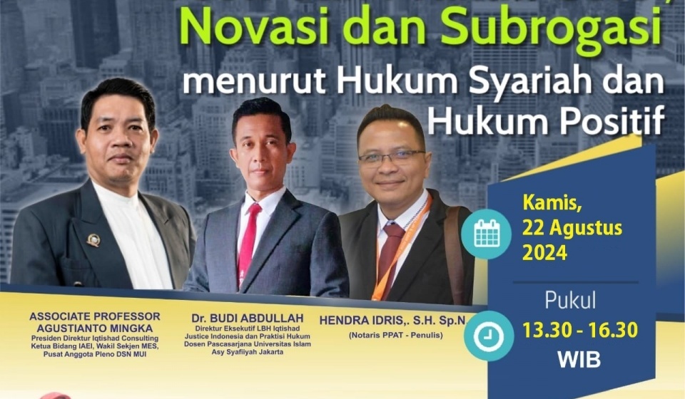 PELATIHAN DAN WORKSHOP EKSEKUTIF NASIONAL   TEORI DAN PRAKTIK CESSI, NOVASI DAN SUBROGASI   MENURUT HUKUM SYARIAH DAN HUKUM POSITIF