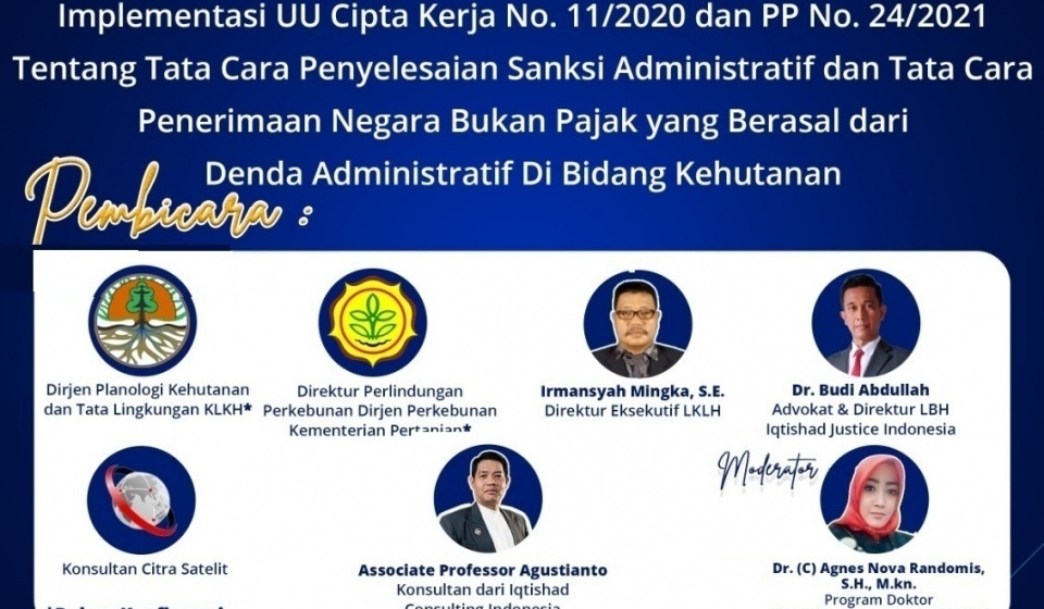 TRAINING DAN WORKSHOP NASIONAL STRATEGI AKSELERASI PENYELESAIAN KEGIATAN USAHA DALAM KETERLANJURAN YANG TERBANGUN DALAM KAWASAN HUTAN YANG TIDAK MEMILIKI PERIZINAN DI BIDANG KEHUTANAN