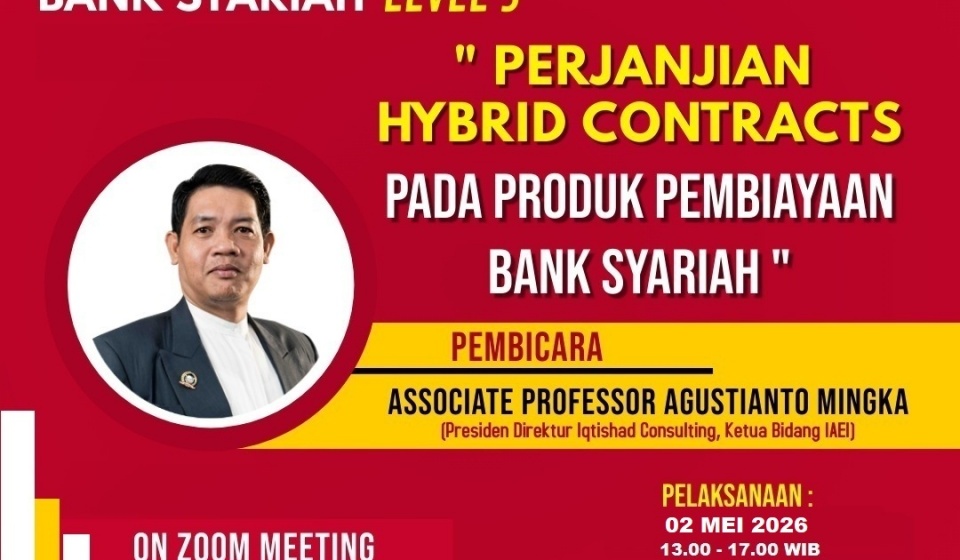 PELATIHAN NOTARIS BANK SYARIAH LEVEL 3  ASPEK LEGAL HYBRID CONTRACTS PADA PERJANJIAN PERBANKAN & KEUANGAN SYARIAH