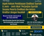Aspek Hukum Pembiayaan Sindikasi Syariah dan Jenis - jenis Akad Perjanjian Syariah Sesama Peserta Sindikasi dan Antara Kreditur dengan Nasabah