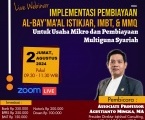Pelatihan dan Workshop Implementasi Pembiayaan Al-Bay’ma’al Istikjar, IMBT, dan MMq Untuk Usaha Mikro dan Pembiayaan Multiguna Syariah