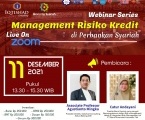  Webinar Pelatihan Manajemen Risiko Kredit/Pembiayaan : Mengenali Potensi Masalah Kredit/Pembiayaan di Perbankan Syariah dan Bagaimana melakukan Pengelolaan Risikonya