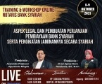  WEBINAR & TRAINING CERTIFIED NOTARIS BANK SYARIAH LEVEL 1 : Teknik Penyusunan Akad Perjanjian Perbankan Syariah dan Pengikatan Jaminan