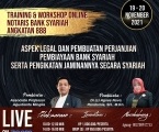  WEBINAR & TRAINING CERTIFIED NOTARIS BANK SYARIAH LEVEL 1 : Teknik Penyusunan Akad Perjanjian Perbankan Syariah dan Pengikatan Jaminan
