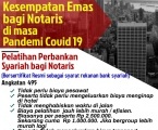 Kesempatan Emas bagi Notaris di masa Pandemi Covid-19 (Era New Normal)