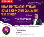 KUPAS TUNTAS GADAI SYARIAH, INOVASI PRODUK GADAI, SERTA JAMINAN APHT DAN FIDUCIA