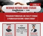 PELATIHAN NOTARIS BANK SYARIAH Level 4  TENTANG PENYUSUNAN AKAD-AKAD MODAL KERJA DAN INVESTASI SERTA LEGAL DRAFTING PERJANJIAN LINE FACILITY SYARIAH BERBASIS WA'AD