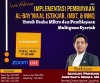 TRAINING DAN WORKSHOP : IMPLEMENTASI PEMBIAYAAN AL-BAY’MA’AL ISTIKJAR, IMBT, DAN MMQ UNTUK USAHA MIKRO DAN PEMBIAYAAN MULTIGUNA SYARIAH