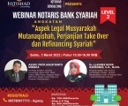 TRAINING NOTARIS BANK SYARIAH LEVEL 2: Tentang Aspek Legal Musyarakah Mutanaqishah Untuk 10 Produk Pembiayaan Bank Syariah, Pembiayaan Take Over dan Refinancing Syariah