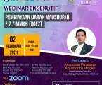 Webinar Eksekutif Ijarah Maushufah Fiz Zimmah (IMFZ) Dalam Produk Perbankan & Keuangan Syariah dan Solusi Atas Kelemahan IMBT