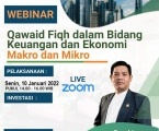 Webinar Eksekutif Qawaid Fiqh dalam Bidang Keuangan, Perbankan, dan Ekonomi Moneter ( Makro) & Mikro