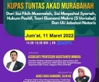 Webinar Kupas Tuntas Murabahah dari sisi Fikih Muamalah, sisi Maqashid Syariah, Hukum Positif, Teori Ekonomi Makro (5 variabel) dan UU Jabatan Notaris