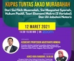 Webinar Kupas Tuntas Murabahah dari sisi Fikih Muamalah, sisi Maqashid Syariah, Hukum Positif, Teori Ekonomi Makro (5 variabel) dan UU Jabatan Notaris