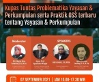 Webinar Kupas Tuntas Problematika Yayasan & Perkumpulan Serta Praktek OSS terbaru tentang Yayasan & Perkumpulan