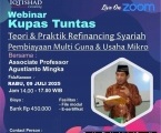 Webinar Kupas Tuntas: Refinancing Syariah untuk Pembiayaan Mutiguna, Refinancing pada Usaha Mikro/BMT di Bank Syariah dan BMT