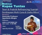 Webinar Kupas Tuntas: Refinancing Syariah untuk Pembiayaan Mutiguna, Refinancing pada Usaha Mikro/BMT di Bank Syariah dan BMT