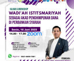 WEBINAR NASIONAL DENGAN TOPIK TERBARU DAN PERTAMA DI INDONESIA  REKONSTRUKSI DAN PEMBAHARUAN FIKIH PERBANKAN SYARIAH:  (Bedah Kasus Wadi’ah sebagai Current Account dan Saving Account/CASA di Bank Syariah)