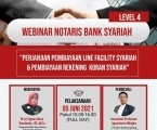 Webinar Notaris Bank Syariah Level 4 : Tentang Penyusunan Akad-akad dan Bedah Akta Perjanjian Pembiayaan Line Facility Syariah
